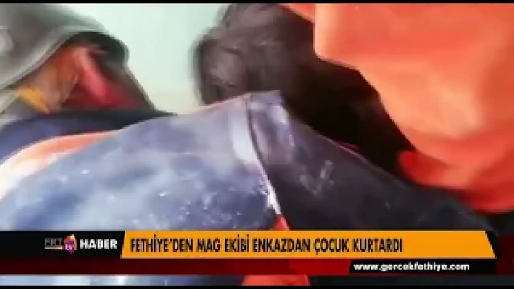 FETHİYE'DEN MAG EKİBİ ENKAZDAN ÇOCUK KURTARDI