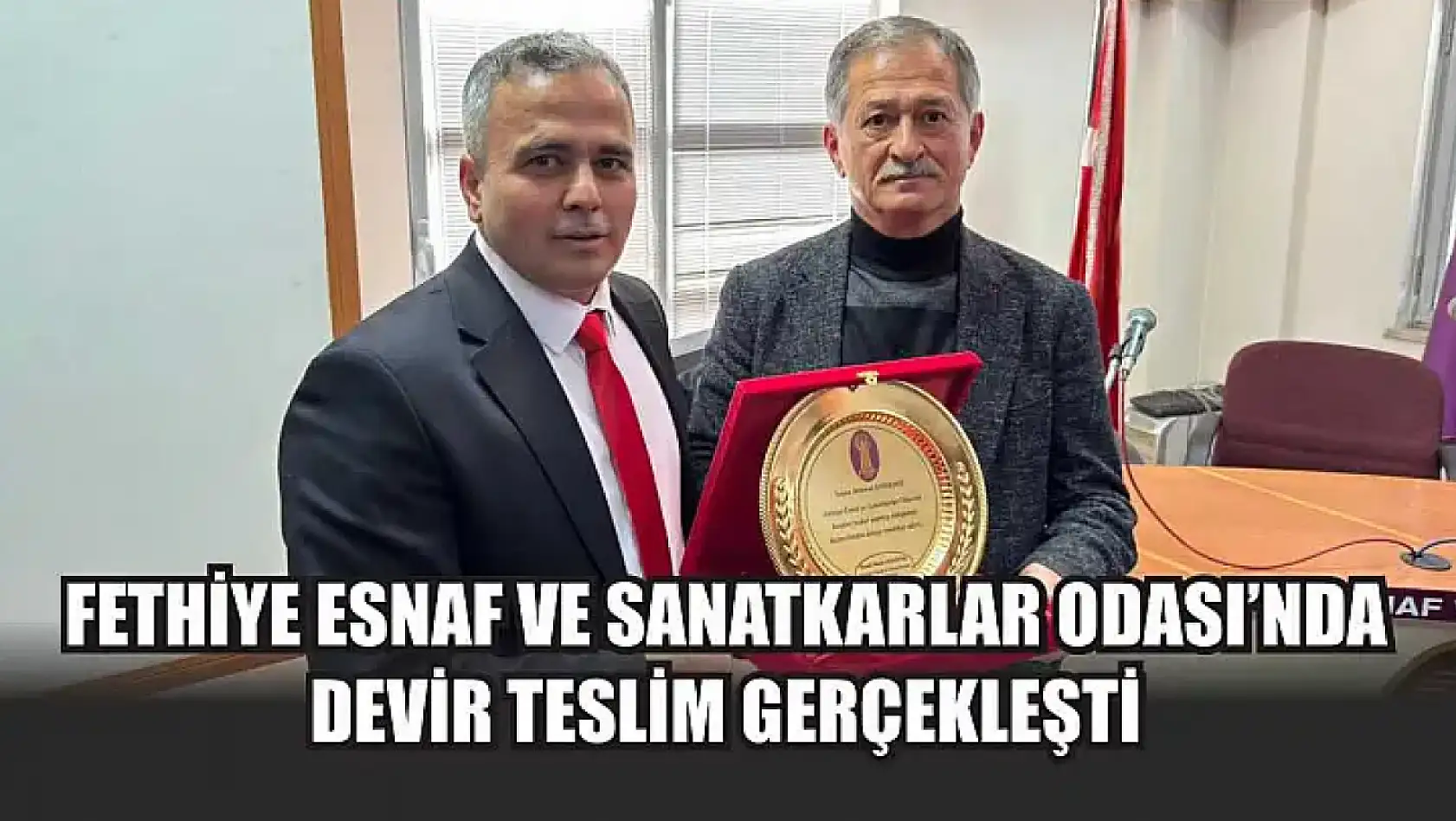 Fethiye Esnaf ve Sanatkarlar Odası'nda devir teslim gerçekleşti