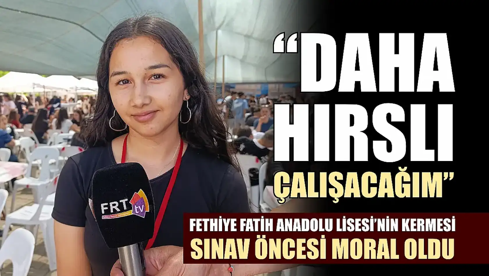 Fethiye Fatih Anadolu Lisesi'nin kermesi sınav öncesi moral oldu
