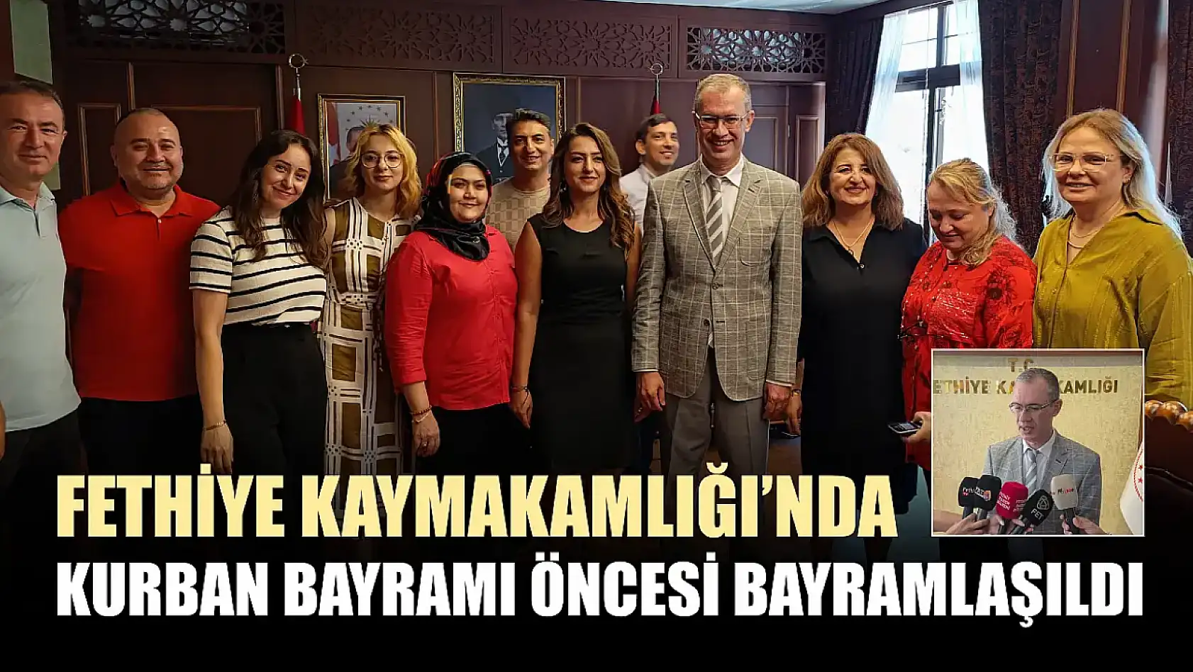 Fethiye Kaymakamlığı'nda Kurban Bayramı öncesi bayramlaşıldı