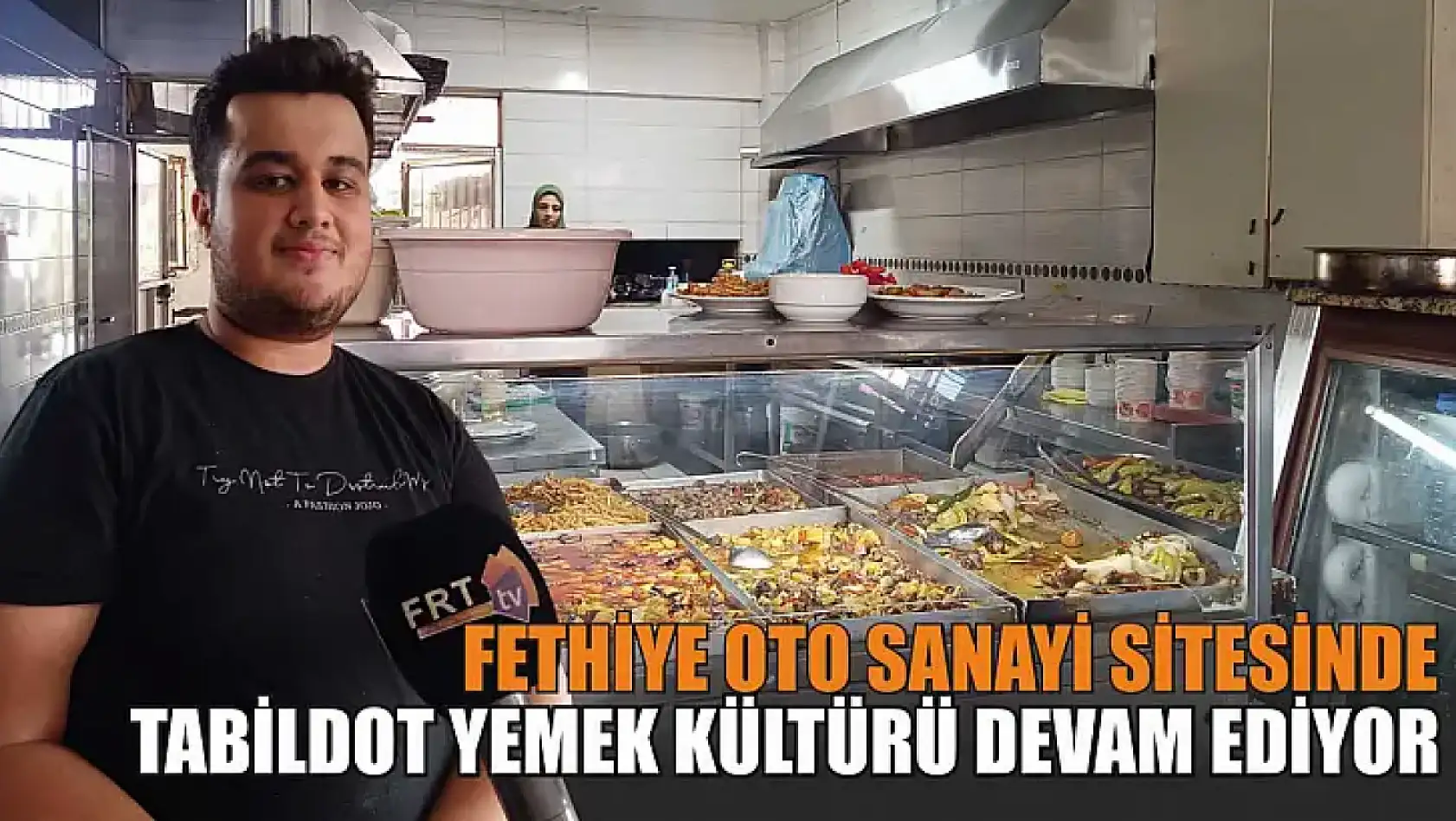 Fethiye Oto Sanayi Sitesinde Tabildot Yemek Kültürü Devam Ediyor