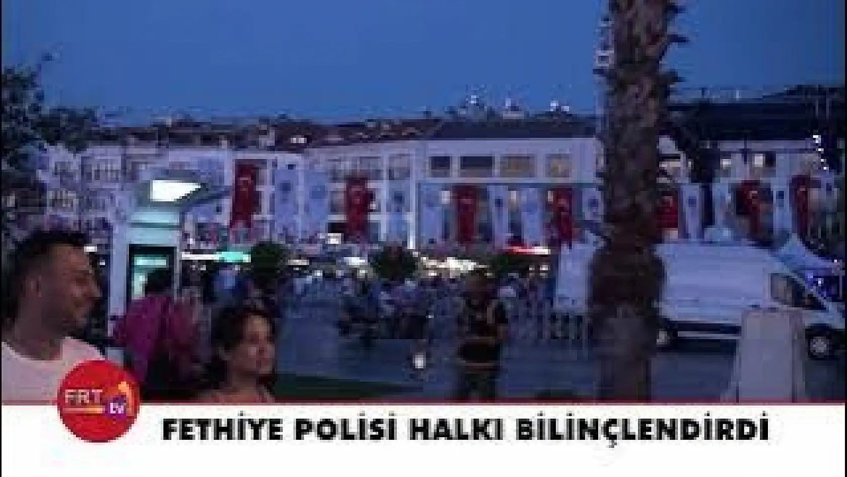 Fethiye Polisi Halkı Bilinçlendirdi