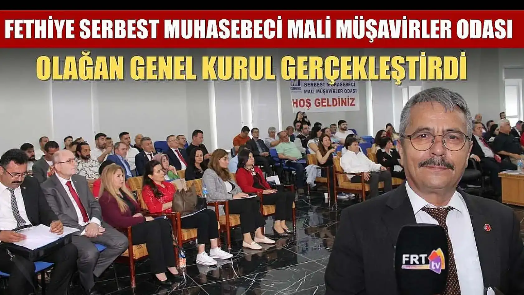 Fethiye Serbest Muhasebeci Mali Müşavirler Odası Olağan Genel Kurul gerçekleştirdi