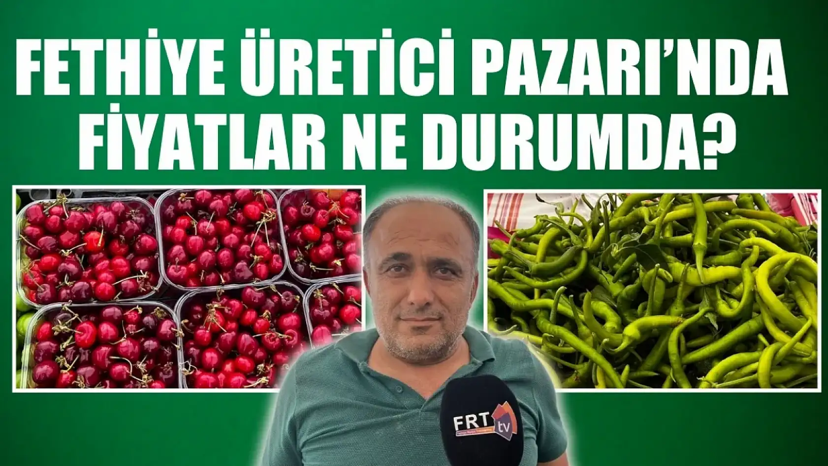 Fethiye Üretici Pazarı'nda fiyatlar ne durumda Salı Pazarı'ndan daha mı uygun