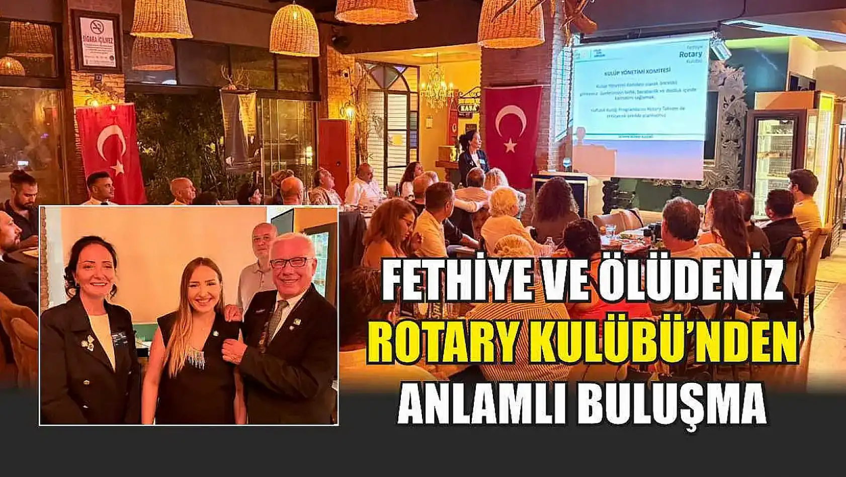 Fethiye ve Ölüdeniz Rotary Kulübü'nden Anlamlı Buluşma
