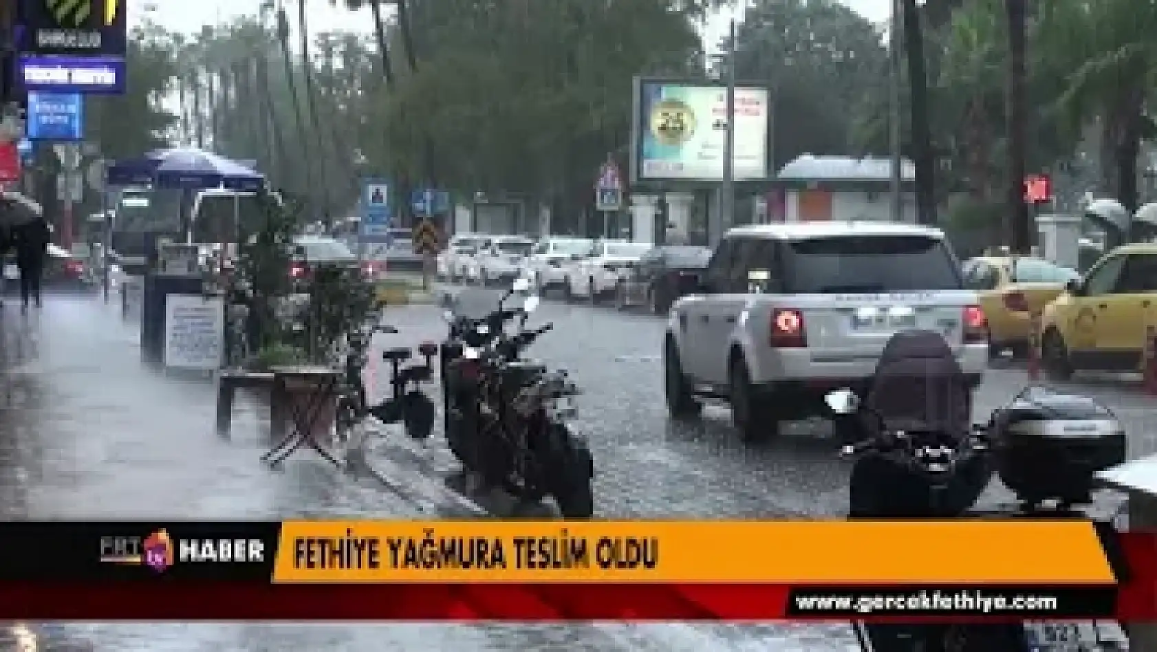 FETHİYE YAĞMURA TESLİM OLDU