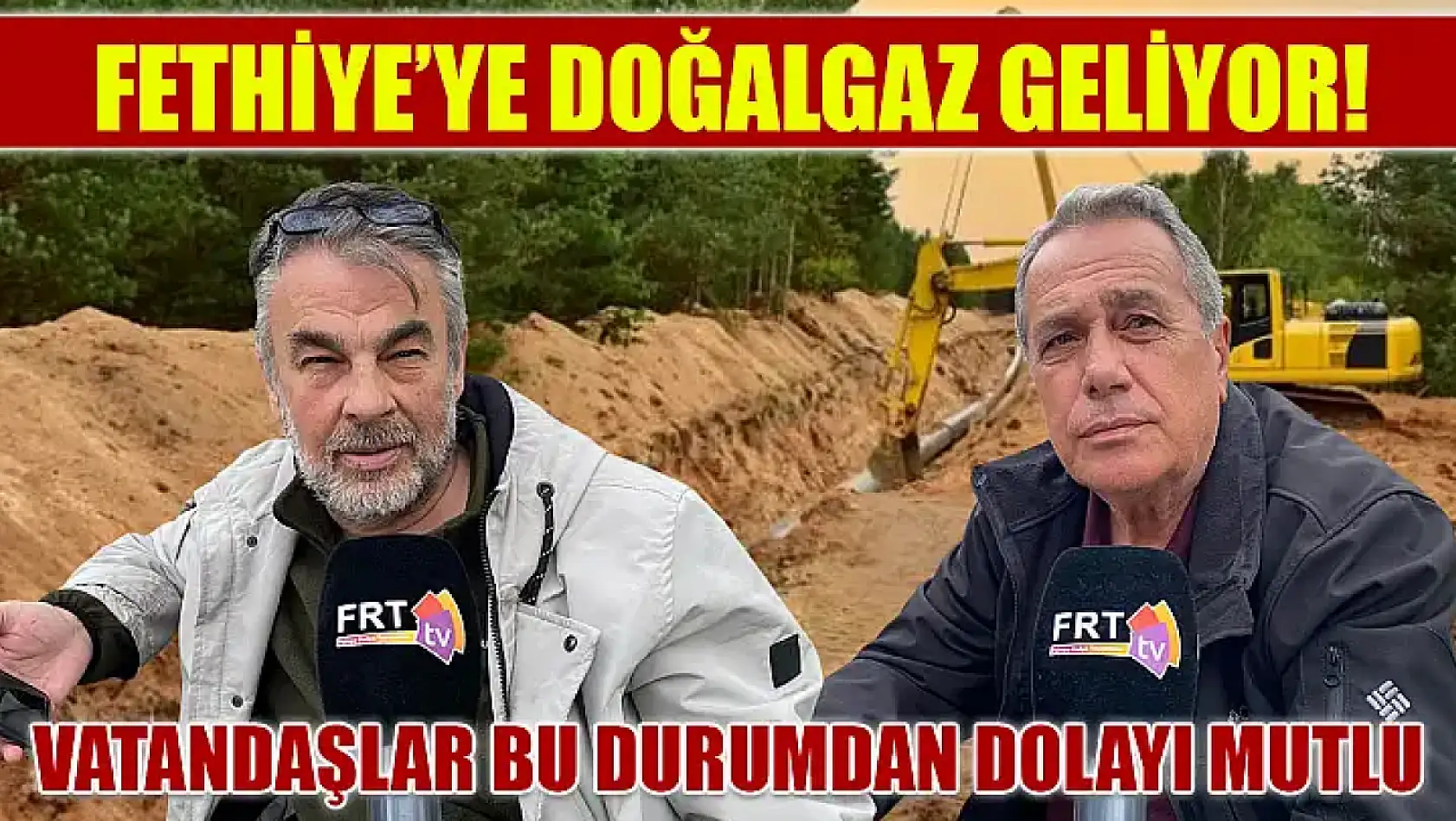 Fethiye'ye doğalgaz geliyor! Vatandaşlar bu durumdan dolayı mutlu