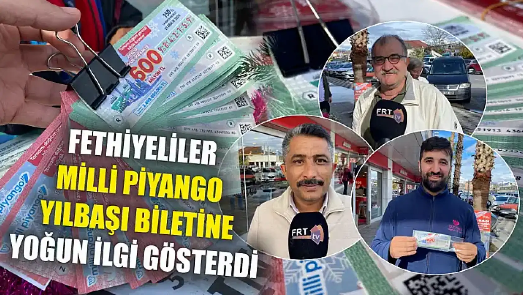 Fethiyeliler Milli Piyango Yılbaşı Biletine Yoğun İlgi Gösterdi