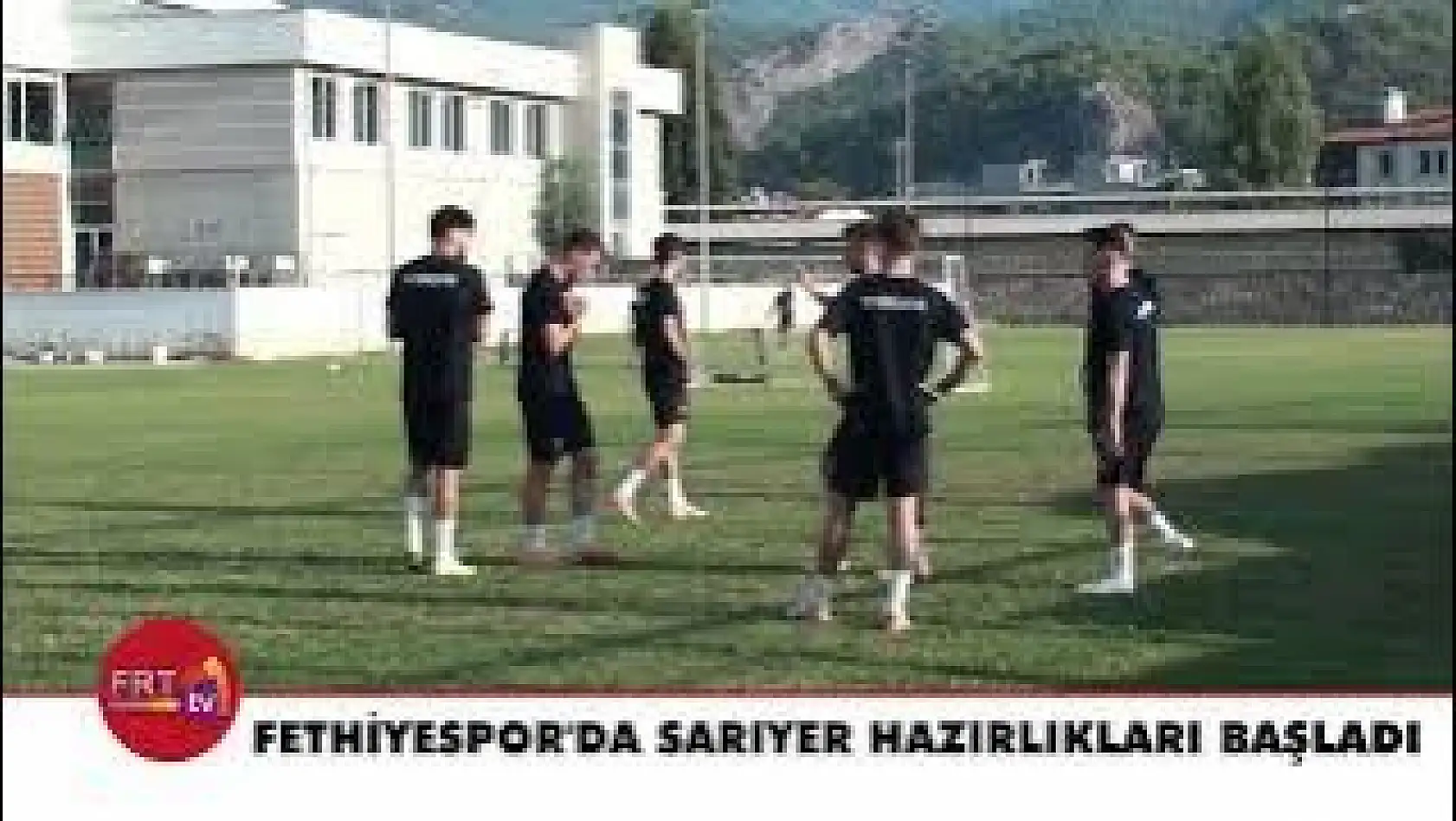 Fethiyespor'da Sarıyer hazırlıkları başladı