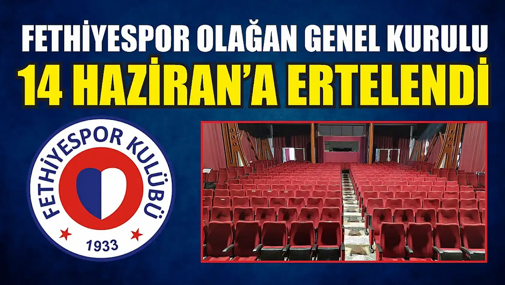 Fethiyespor Olağan Genel Kurulu 14 Haziran'a Ertelendi