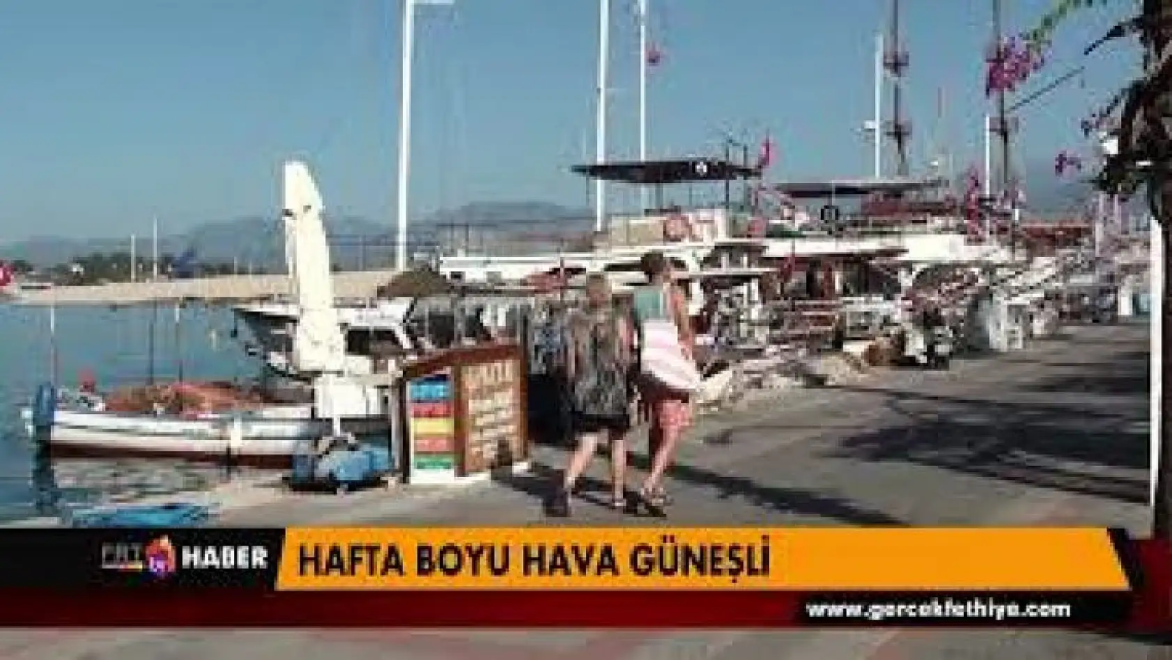 HAFTA BOYU HAVA GÜNEŞLİ