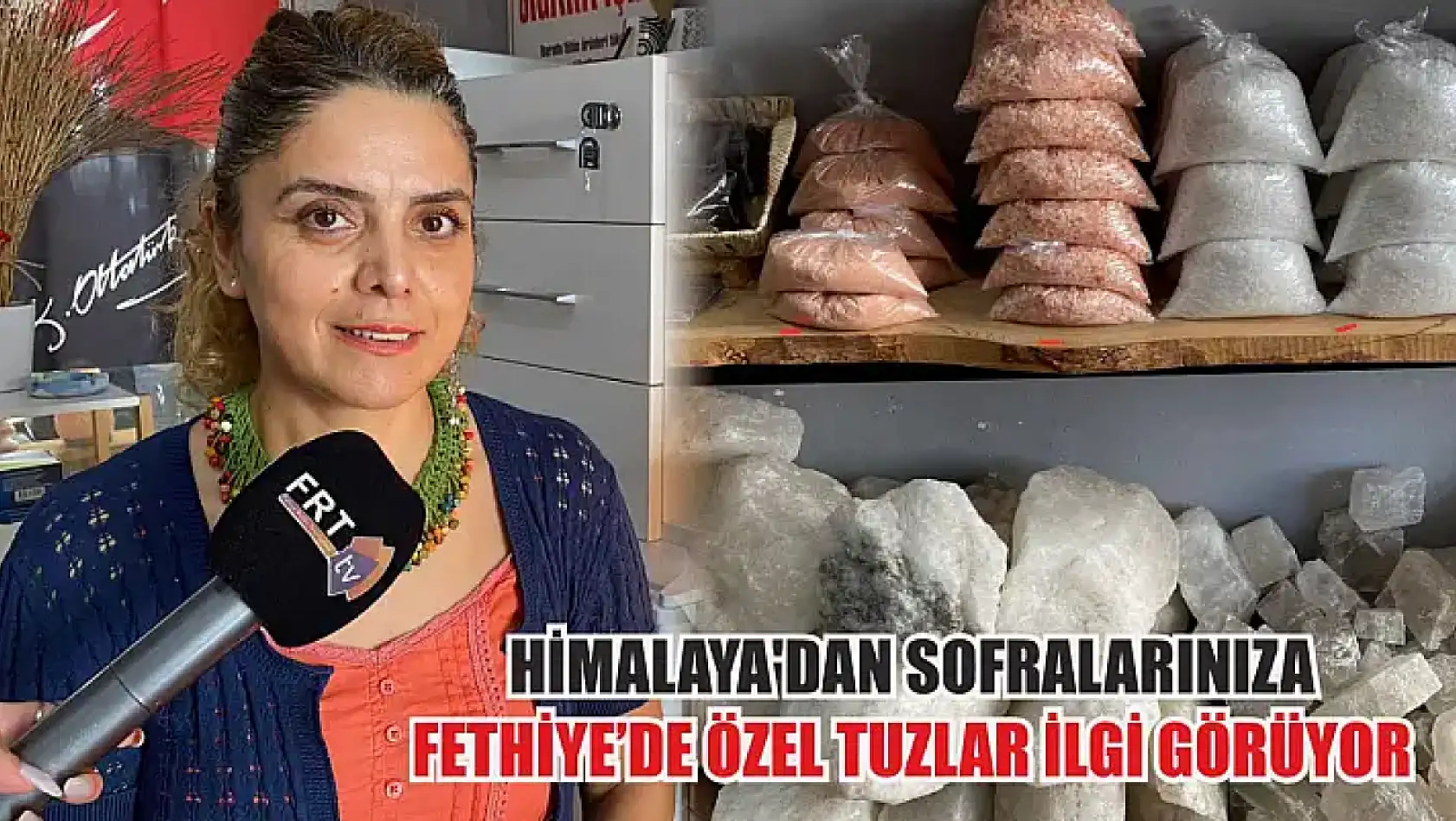 Himalaya'dan sofralarınıza: Fethiye'de özel tuzlar ilgi giriyor