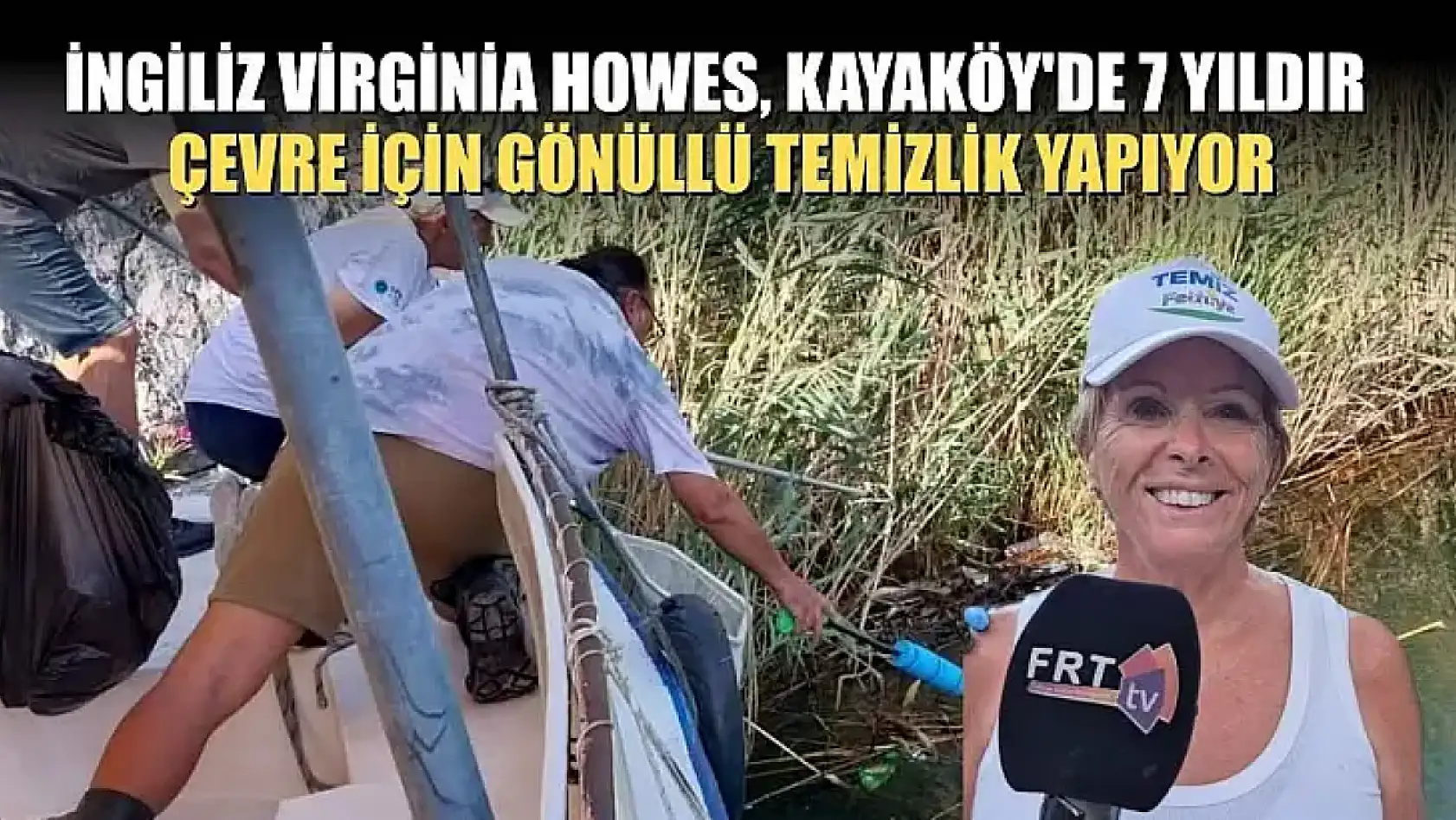 İngiliz Virginia Howes, Kayaköy'de 7 Yıldır Çevre İçin Gönüllü Temizlik Yapıyor