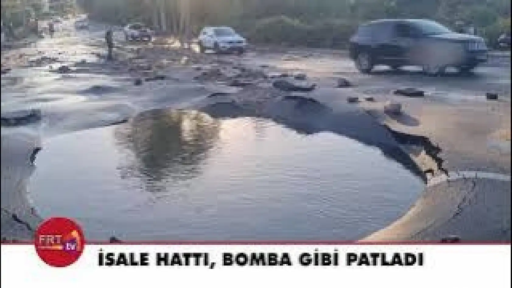 İsale Hattı, Bomba Gibi Patladı