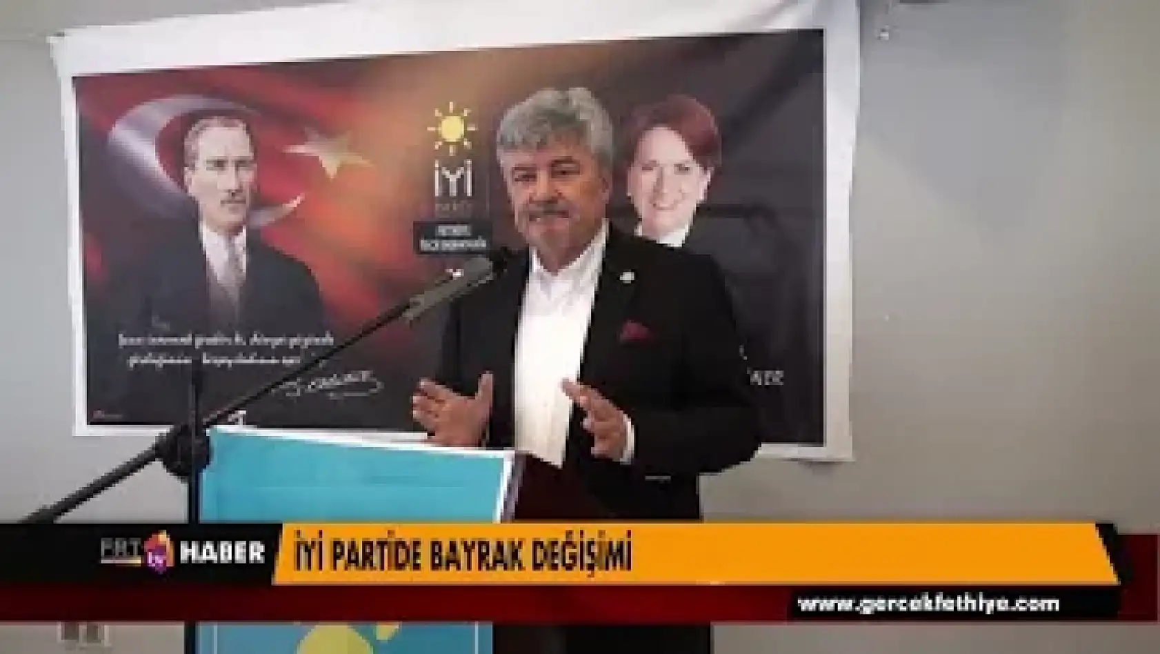 İYİ PARTİDE BAYRAK DEĞİŞİMİ