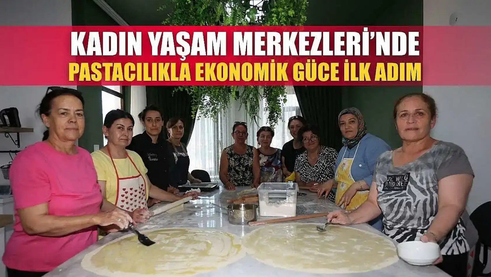 Kadın Yaşam Merkezleri'nde Pastacılıkla Ekonomik Güce İlk Adım