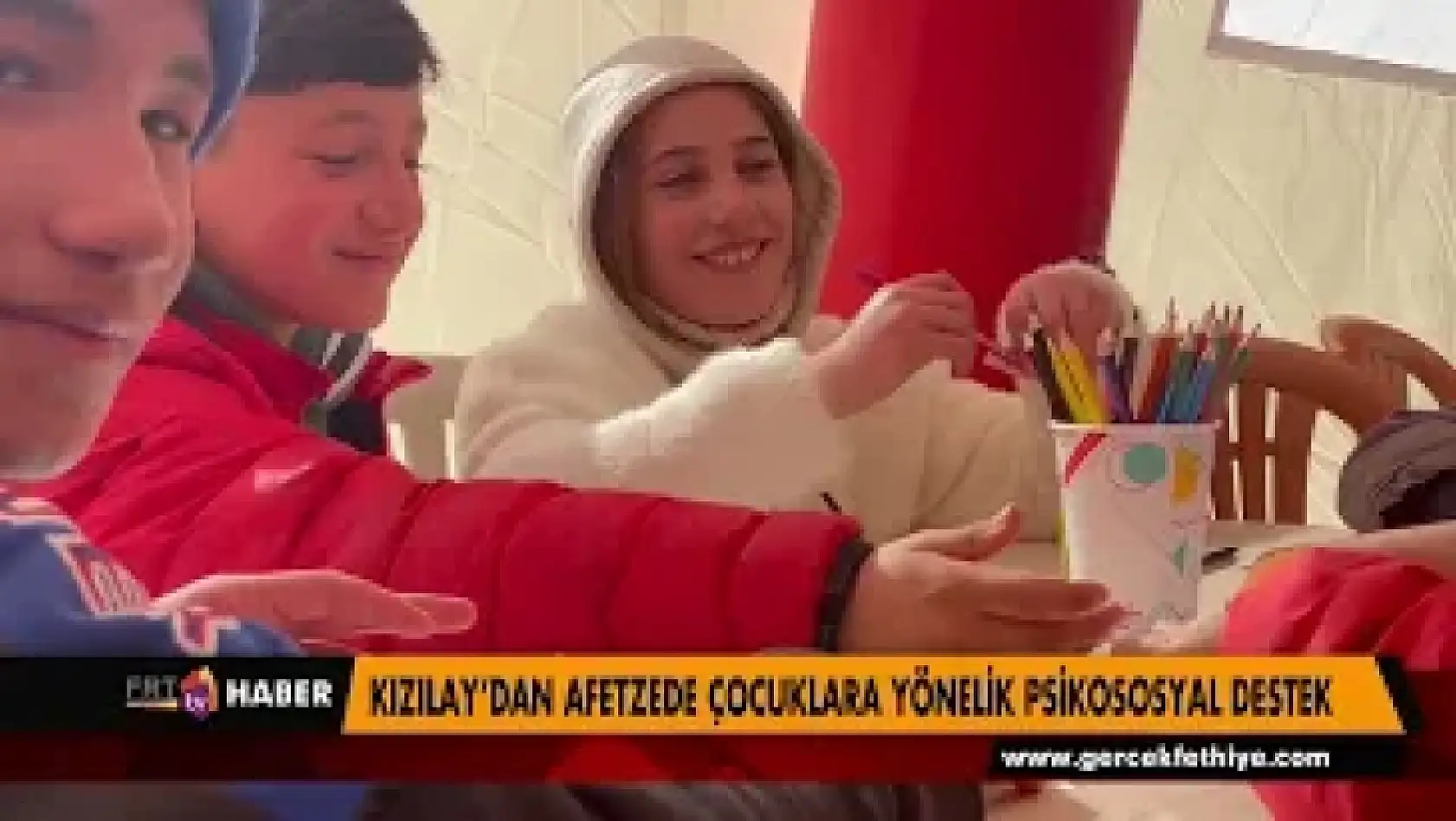 KIZILAY'DAN AFETZEDE ÇOCUKLARA YÖNELİK PSİKOSOSYAL DESTEK