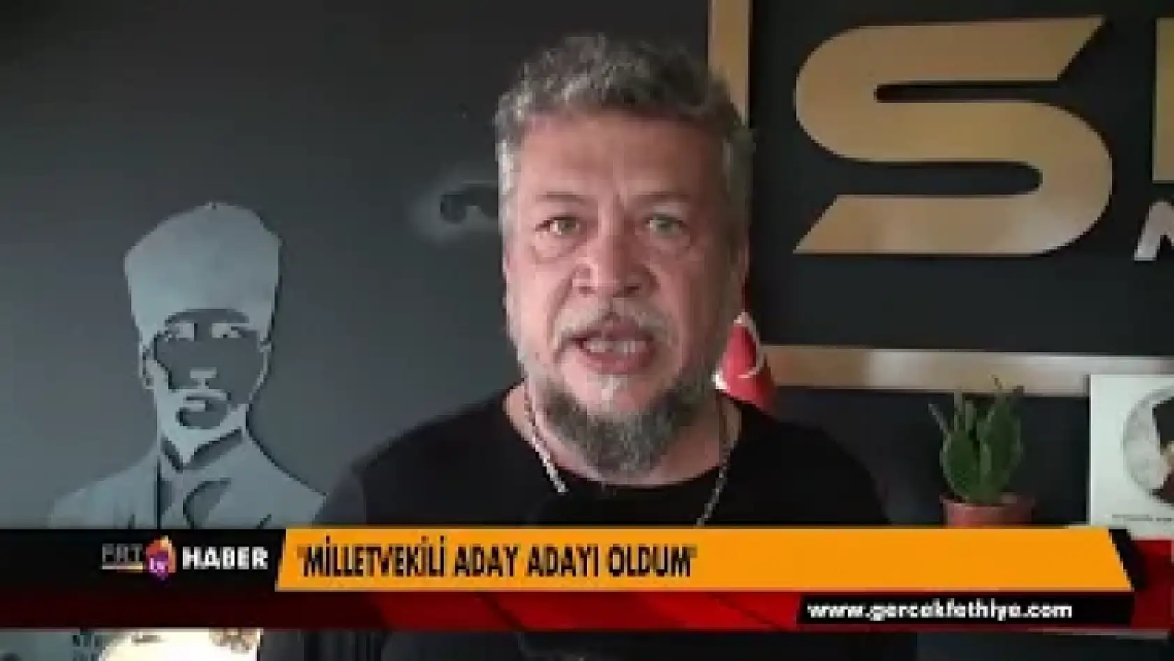 'MİLLETVEKİLİ ADAY ADAYI OLDUM'