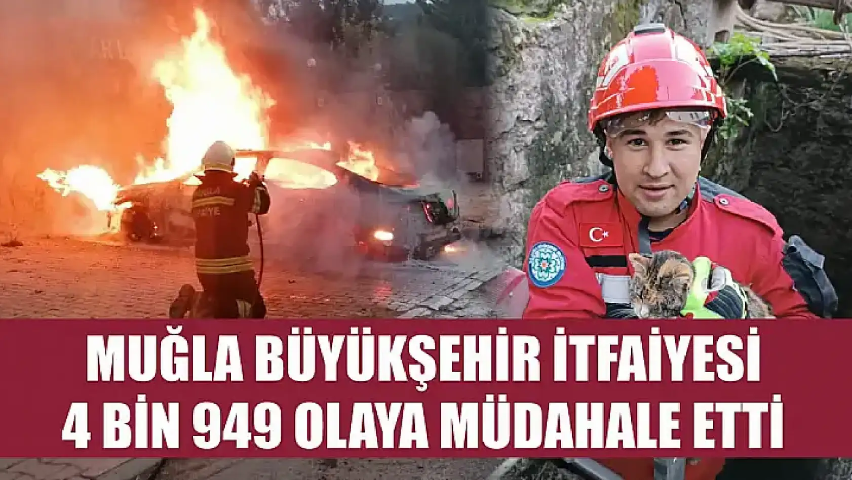 Muğla Büyükşehir İtfaiyesi 4 bin 949 Olaya Müdahale Etti