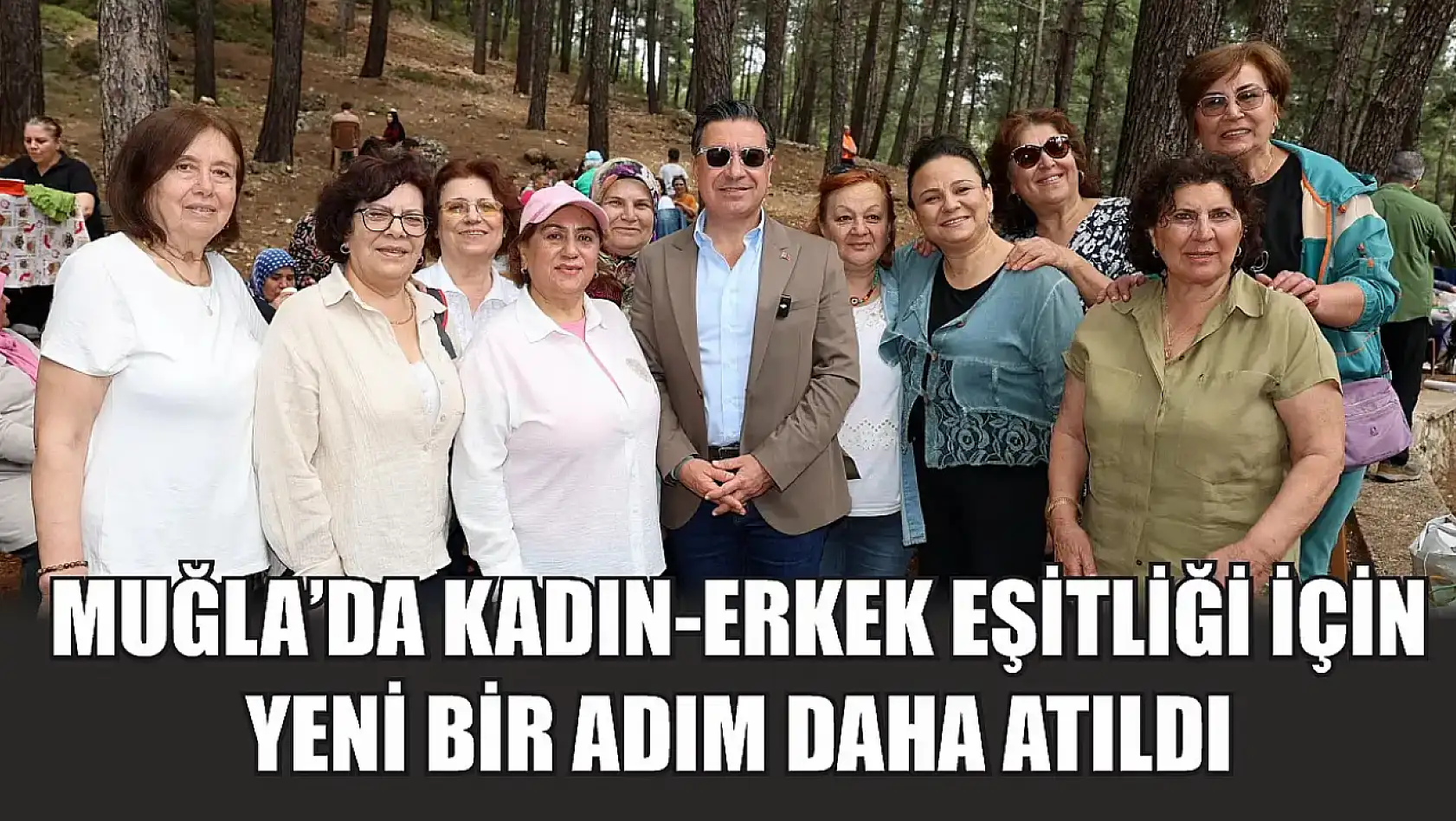 Muğla'da Kadın-Erkek Eşitliği İçin Yeni Bir Adım Daha Atıldı