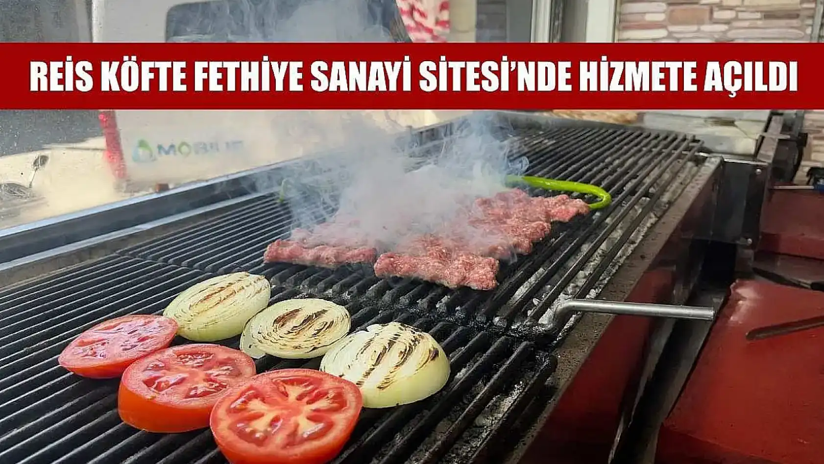 Reis Köfte Fethiye Sanayi Sitesi'nde hizmete açıldı