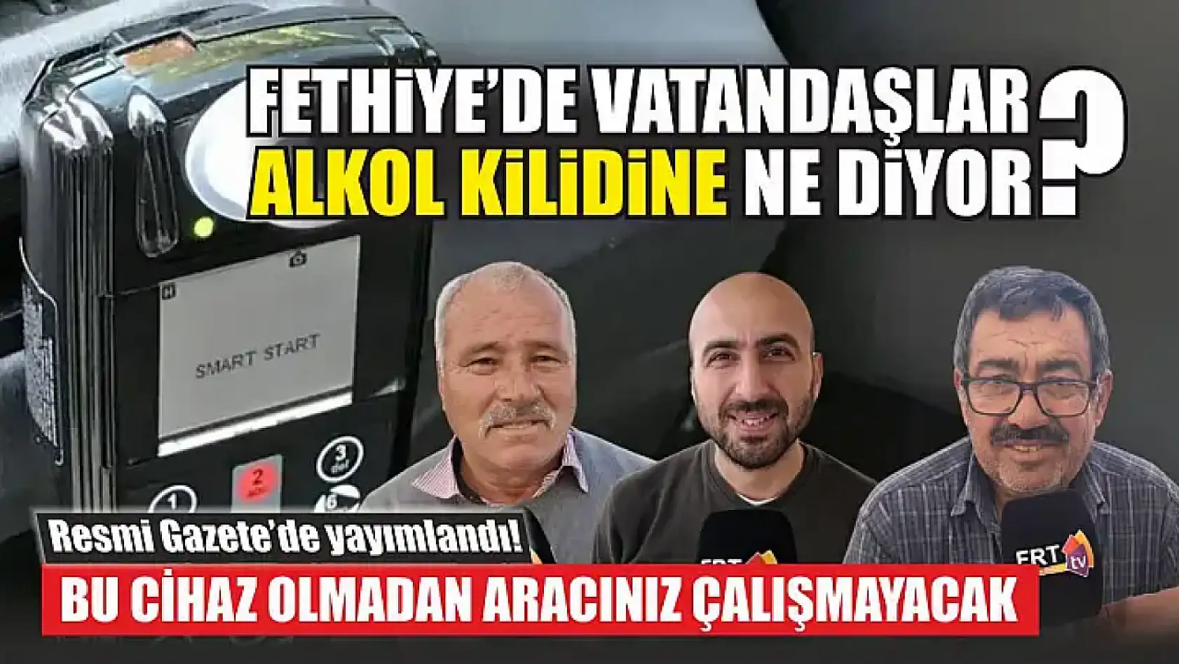 Resmi Gazete'de yayımlandı! Fethiye'de vatandaşlar alkol kilidine ne diyor?