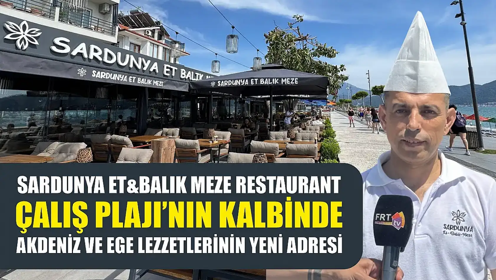 Sardunya Et&Balık Meze Restaurant: Çalış Plajı'nın Kalbinde Akdeniz ve Ege Lezzetlerinin Yeni Adresi