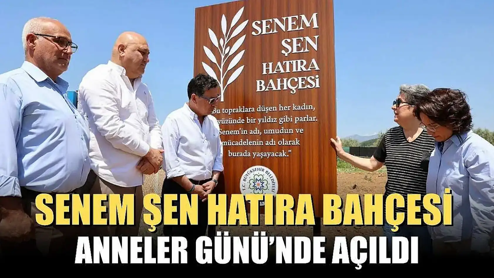 Senem Şen Hatıra Bahçesi Anneler Günü'nde açıldı