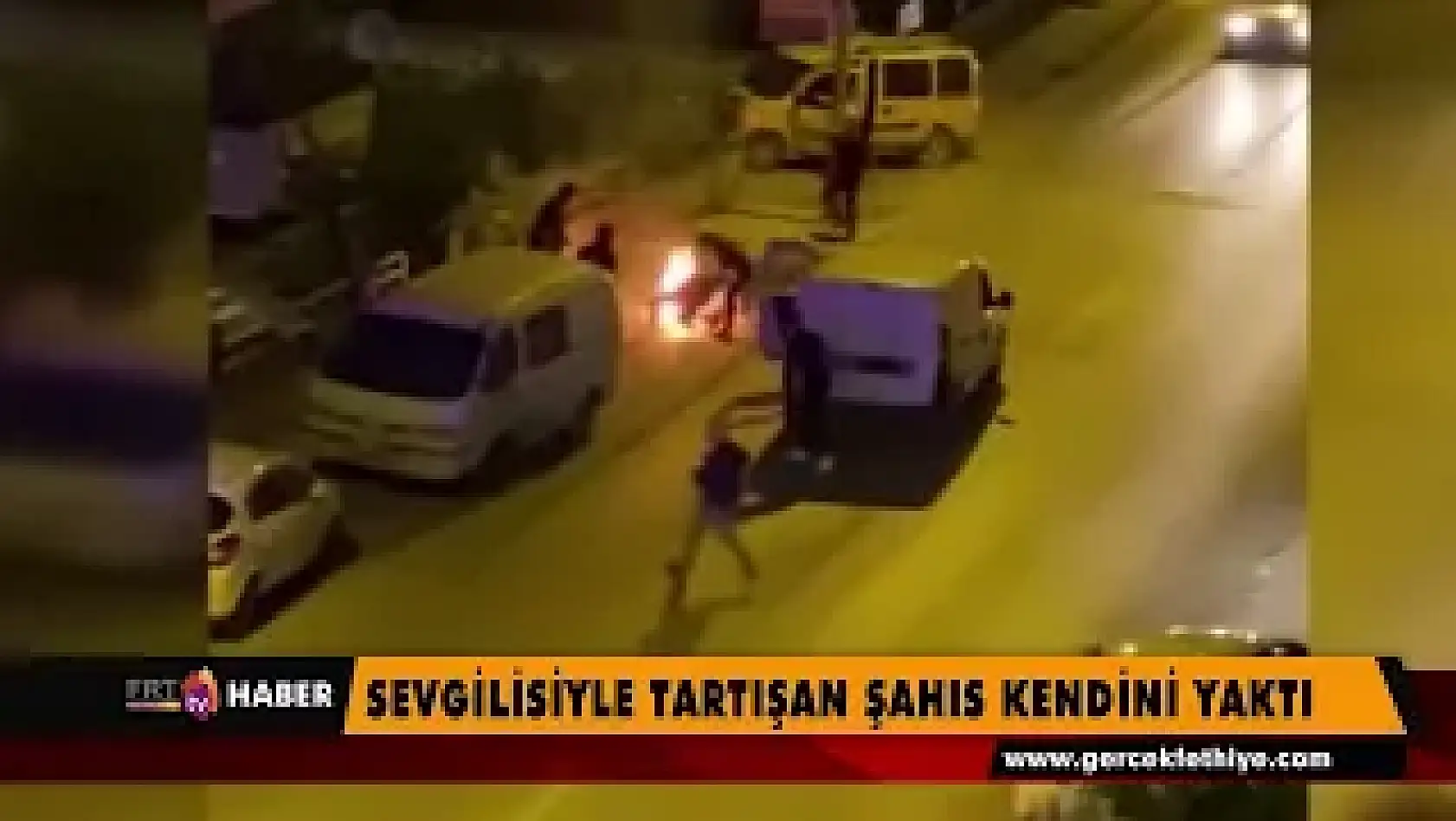 Sevgilisiyle tartışan şahıs kendini yaktı