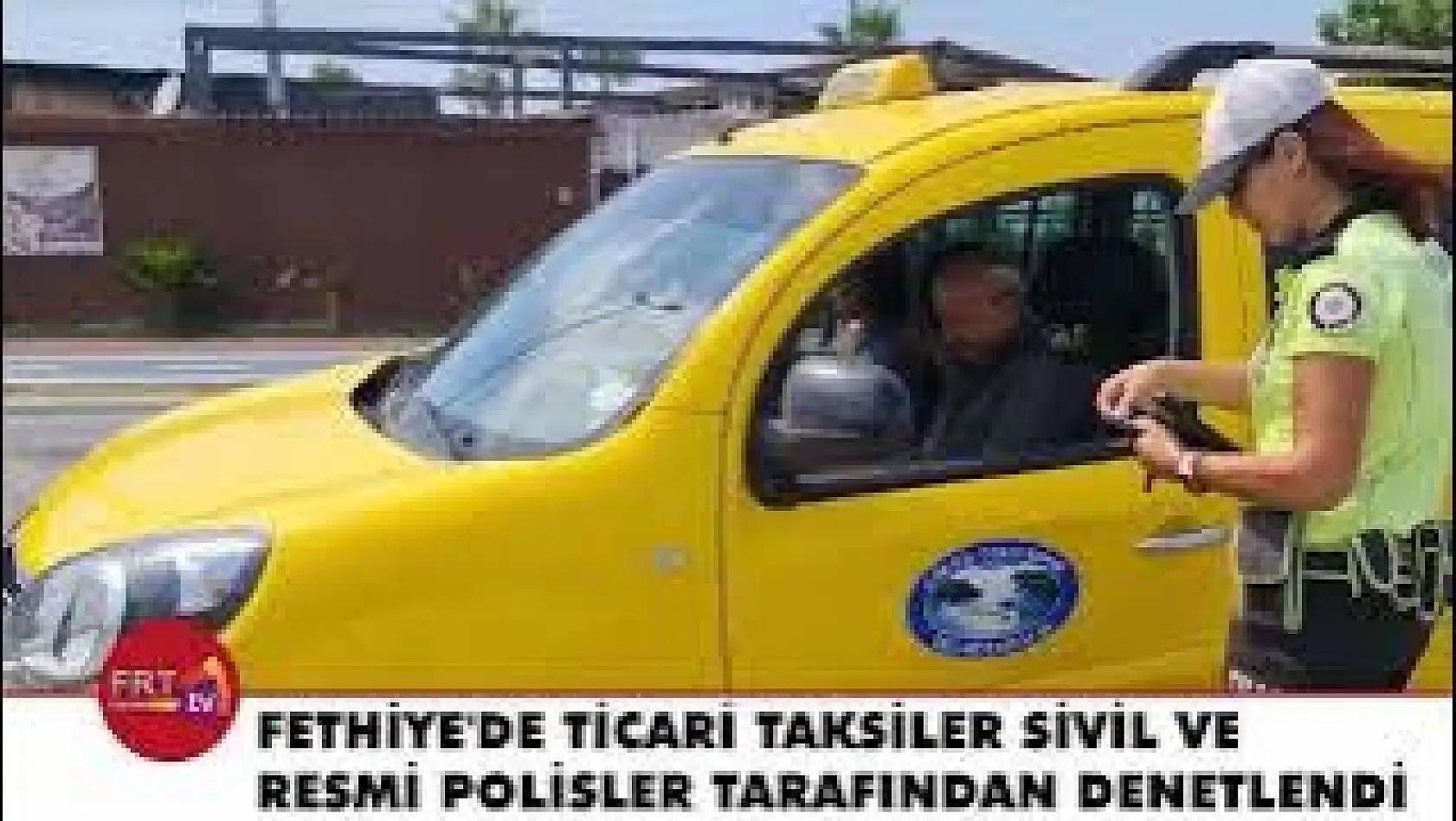 Ticari Taksiler Sivil ve Resmi Polisler Tarafından Denetlendi