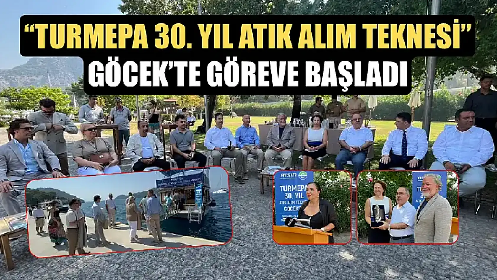 'TURMEPA 30. Yıl Atık Alım Teknesi' Göcek'te Göreve Başladı