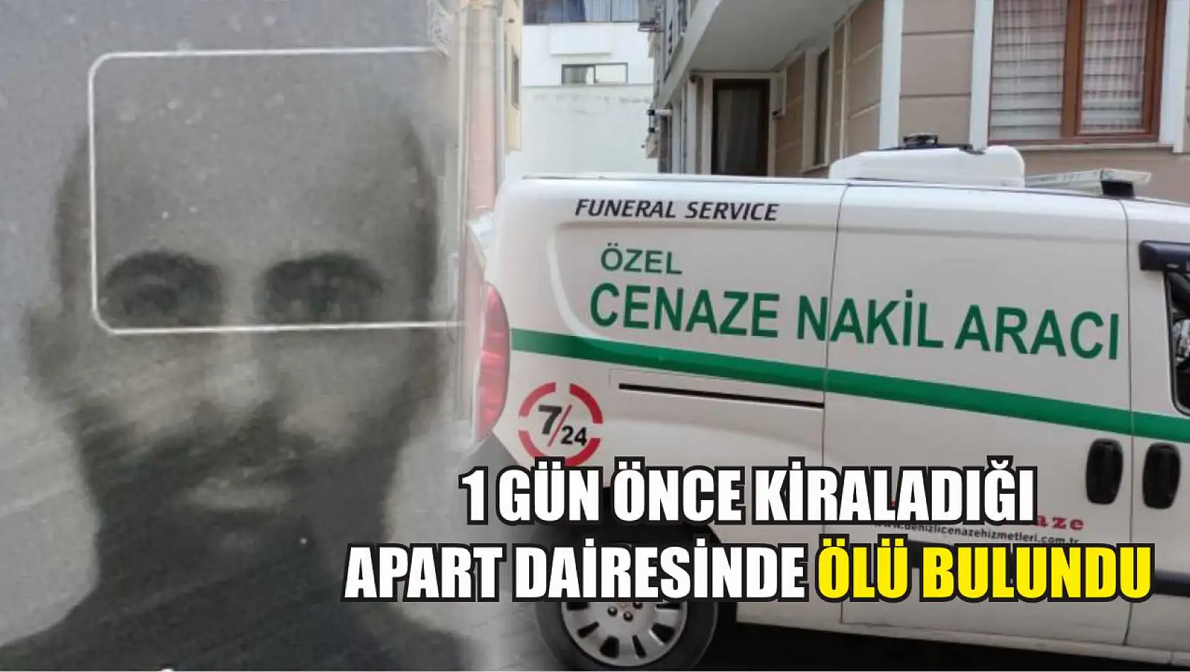 1 gün önce kiraladığı apart dairesinde ölü bulundu