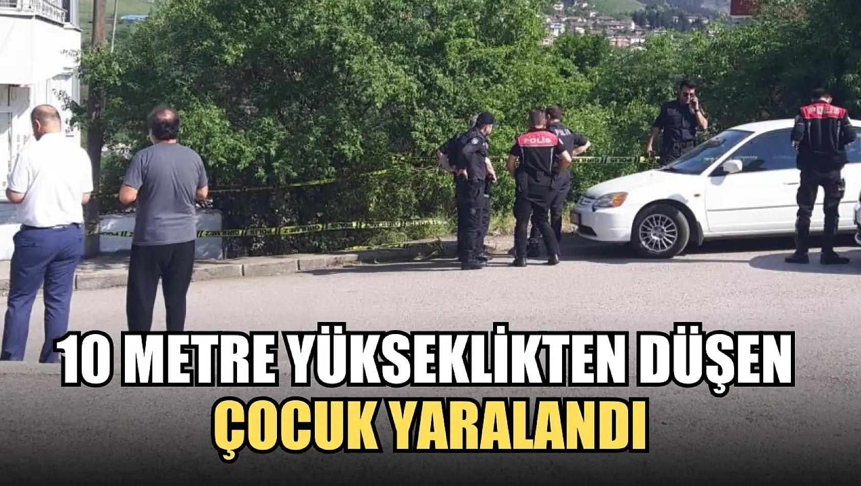 10 metre yükseklikten düşen çocuk yaralandı