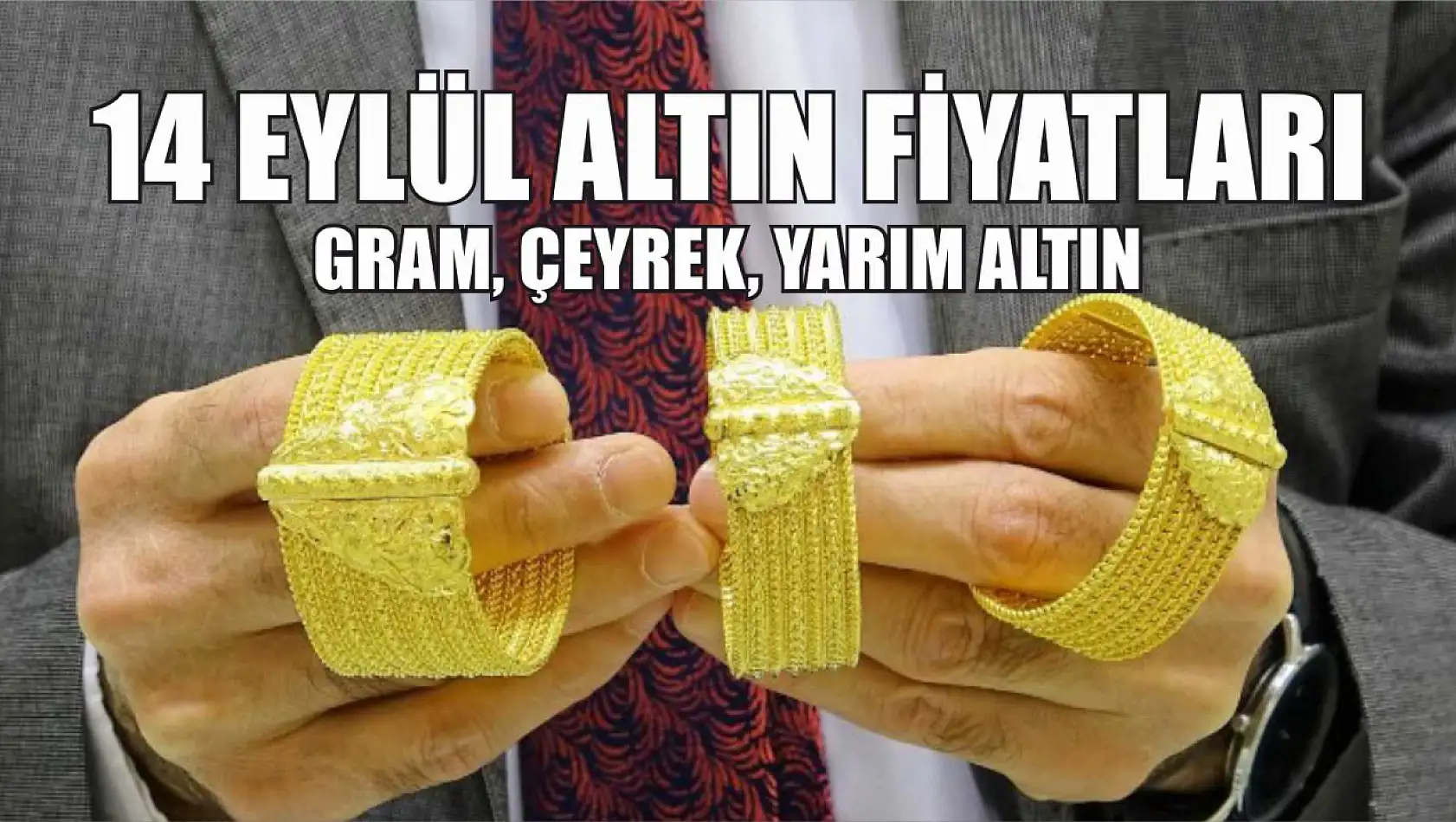 14 Eylül altın fiyatları: Gram, çeyrek, yarım altın