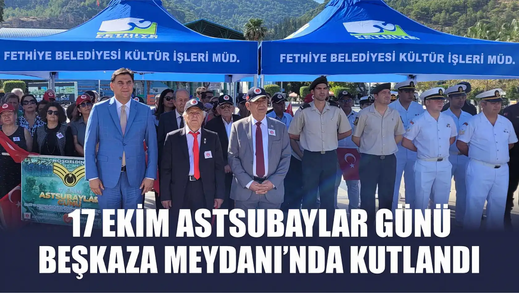 17 Ekim Astsubaylar Günü Beşkaza Meydanı'nda Kutlandı