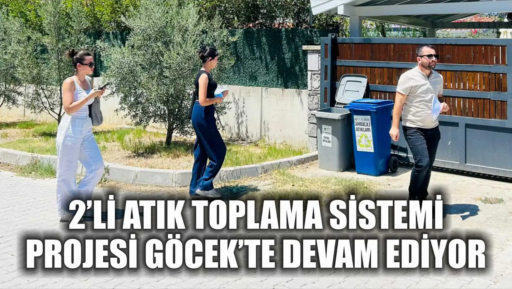 2'li Atık Toplama Sistemi Projesi Göcek'te devam ediyor