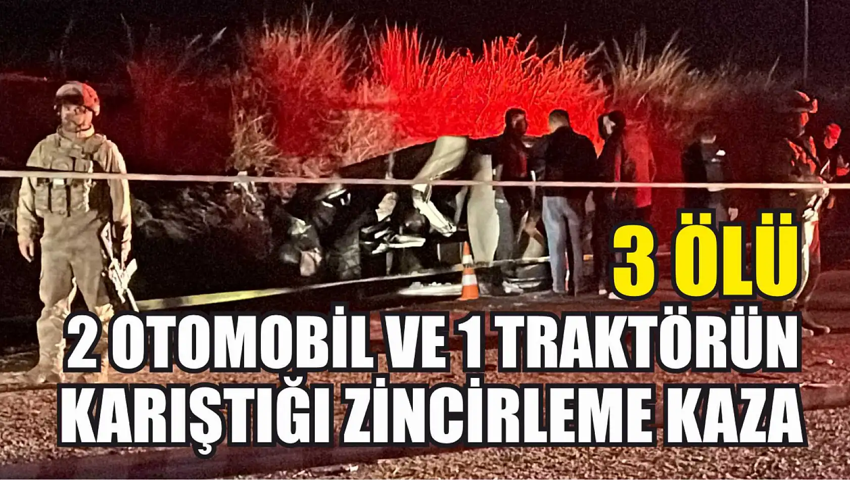 2 otomobil ve 1 traktörün karıştığı zincirleme kaza: 3 ölü