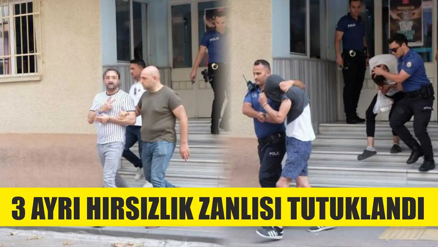 3 ayrı hırsızlık zanlısı tutuklandı