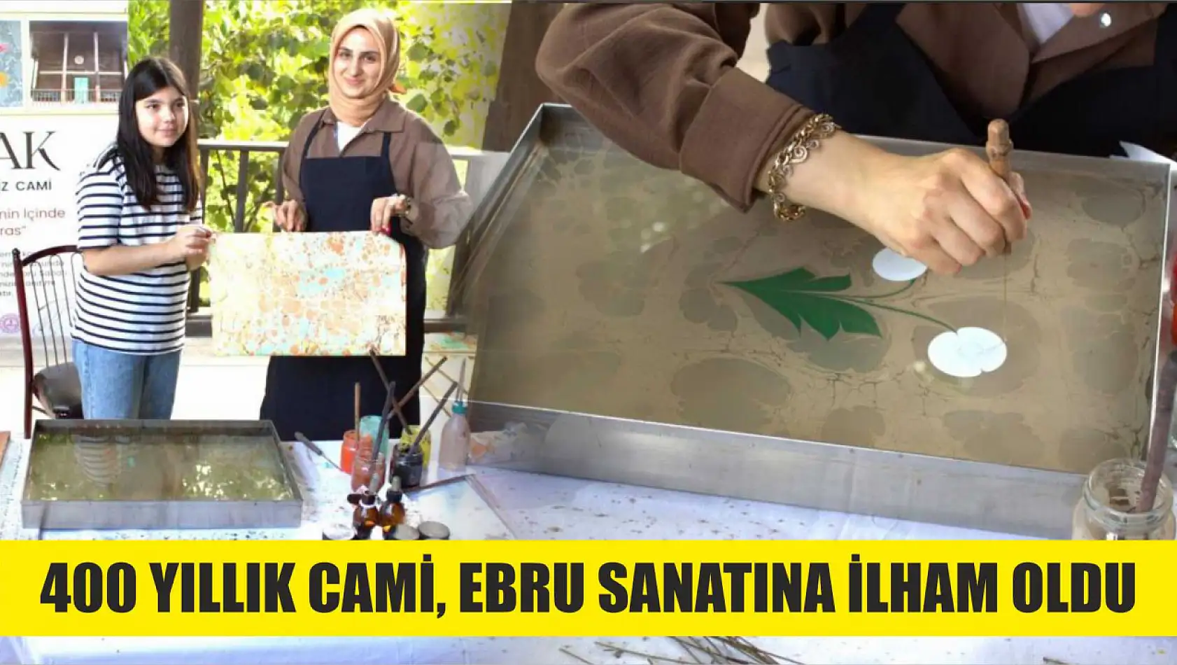 400 yıllık cami, ebru sanatına ilham oldu