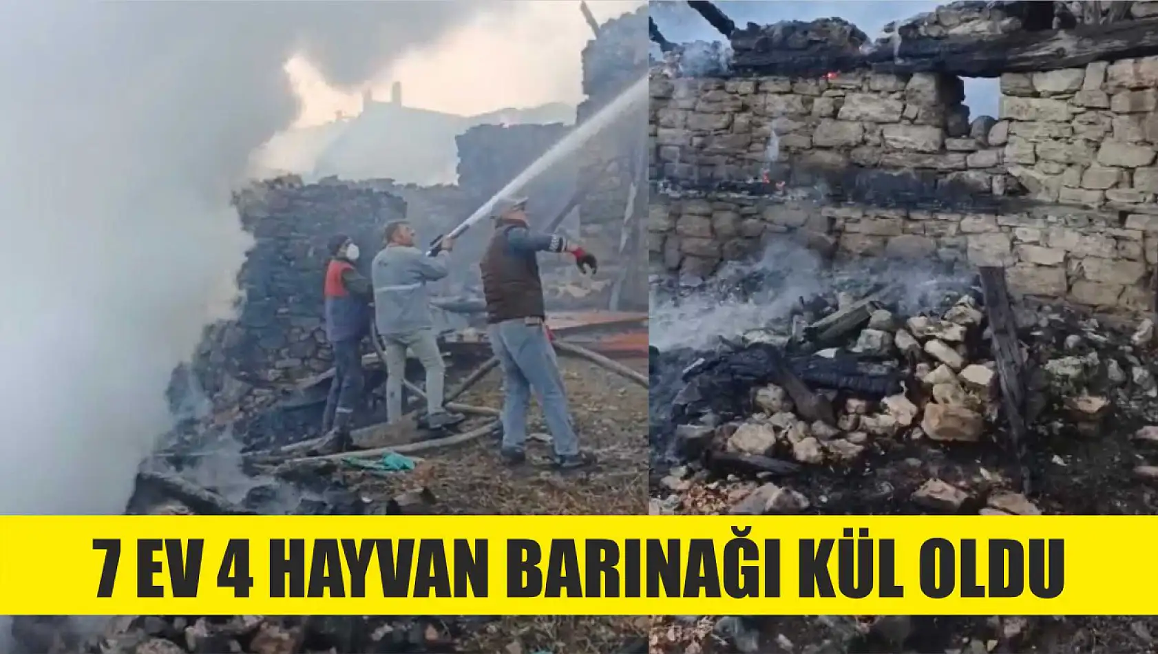 7 ev 4 hayvan barınağı kül oldu