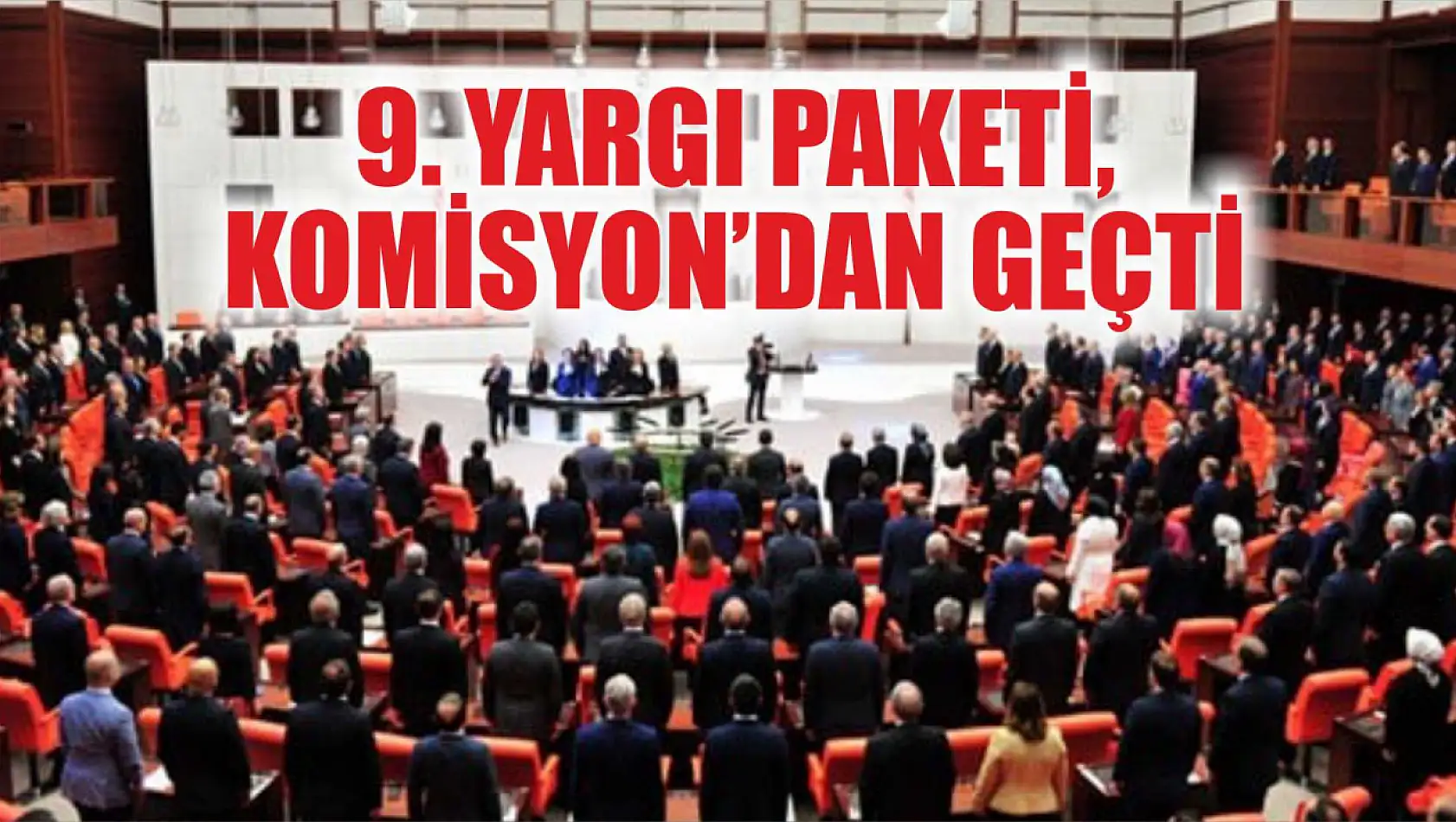 9. Yargı Paketi, Komisyon'dan geçti