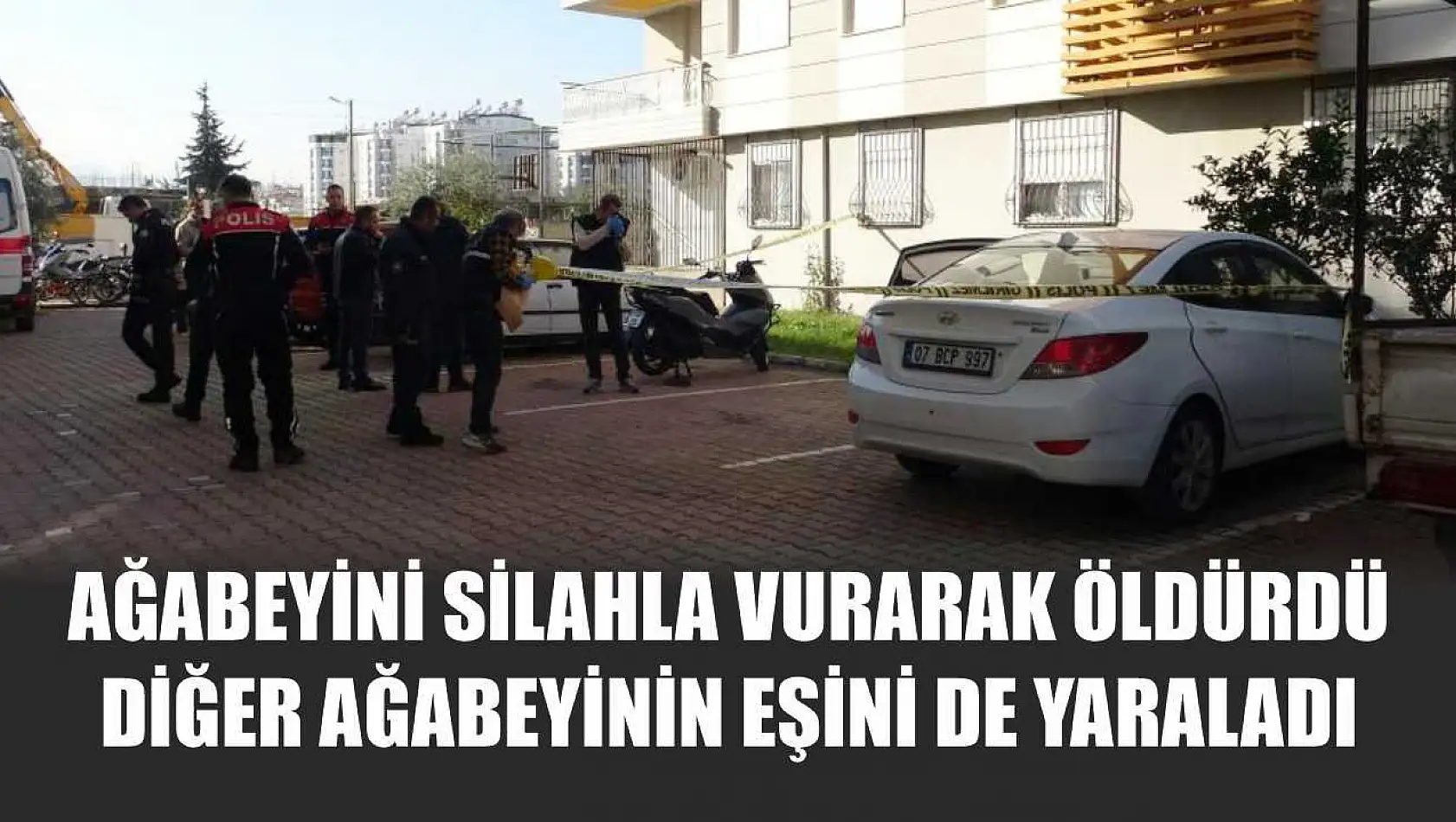 Ağabeyini silahla vurarak öldürdü, diğer ağabeyinin eşini de yaraladı
