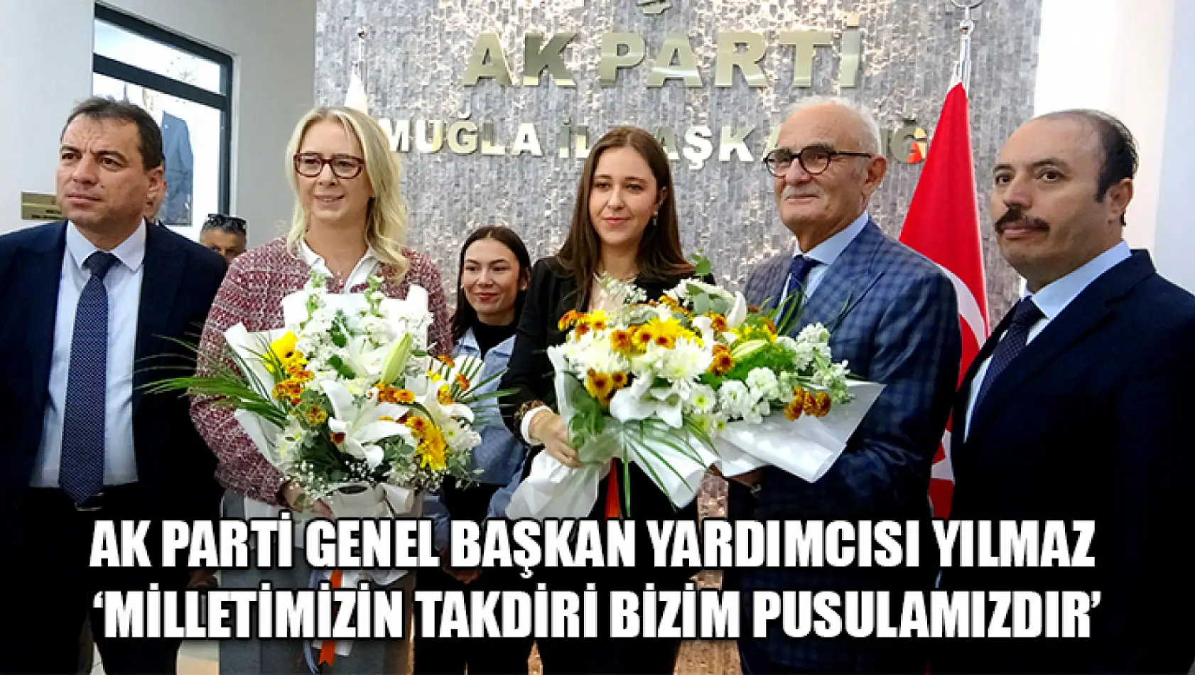 AK Parti Genel Başkan Yardımcısı Yılmaz 'Milletimizin takdiri bizim pusulamızdır'