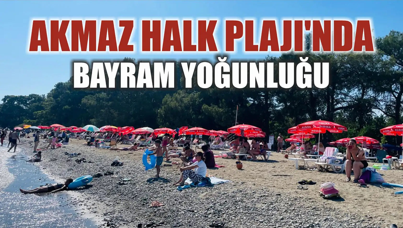 Akmaz Halk Plajı'nda Bayram Yoğunluğu