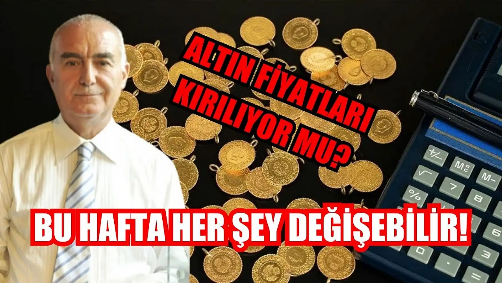 Altın fiyatları kırılıyor mu? Bu hafta her şey değişebilir!