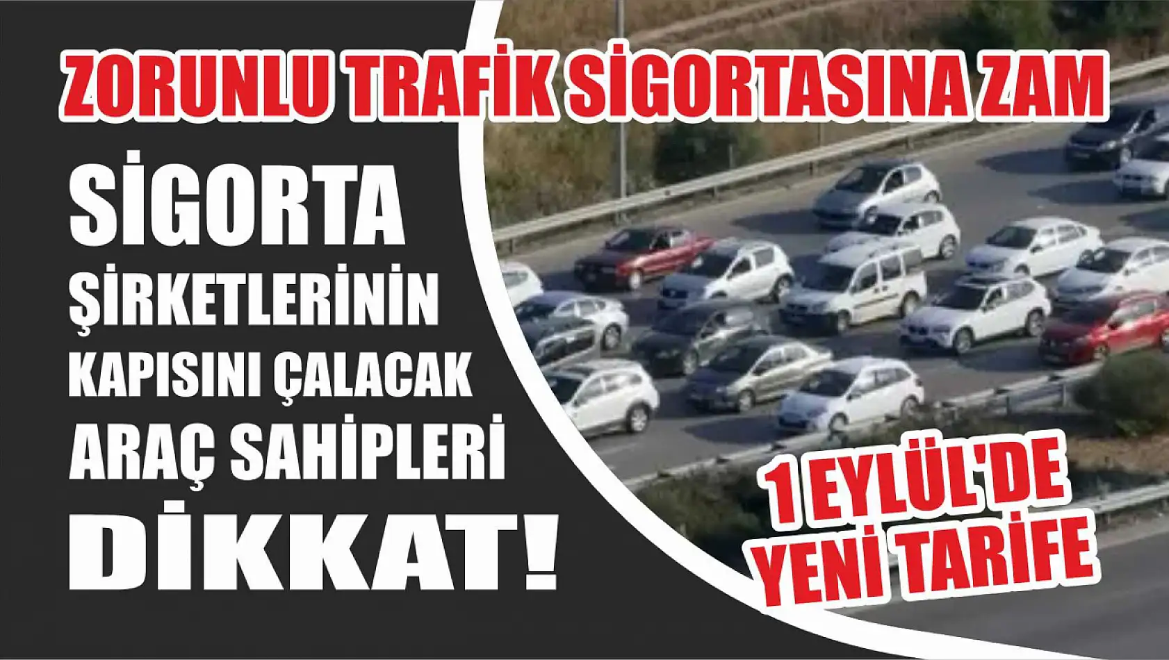 Araç sahipleri dikkat: Zorunlu trafik sigortasına zam!