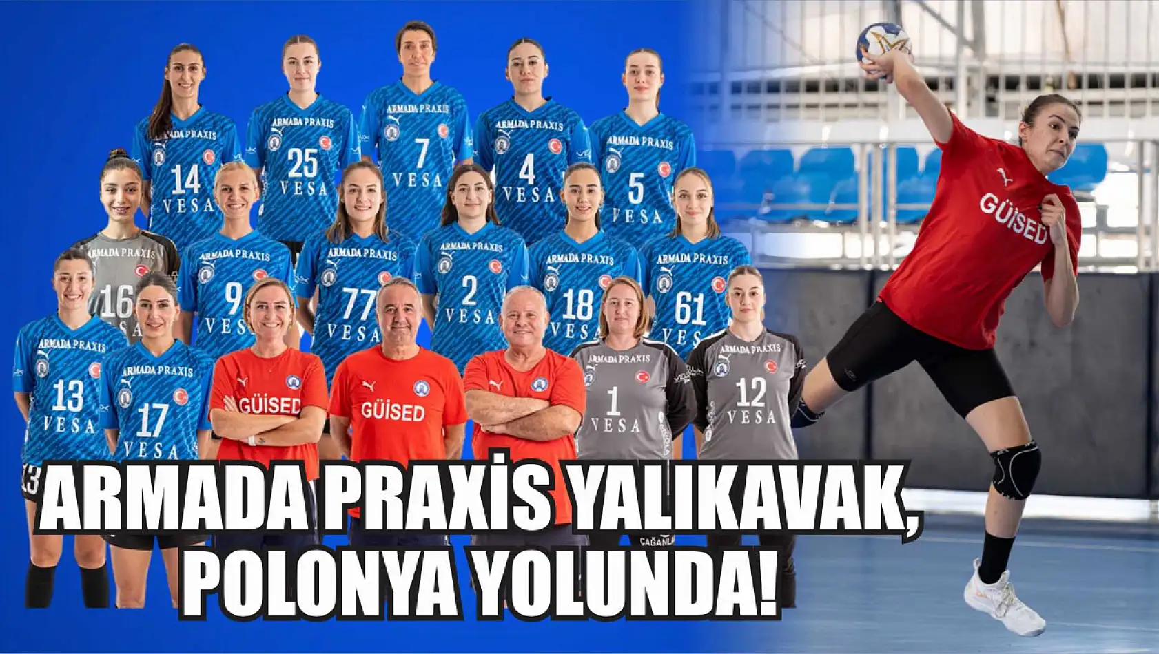 Armada Praxis Yalıkavak, Polonya Yolunda