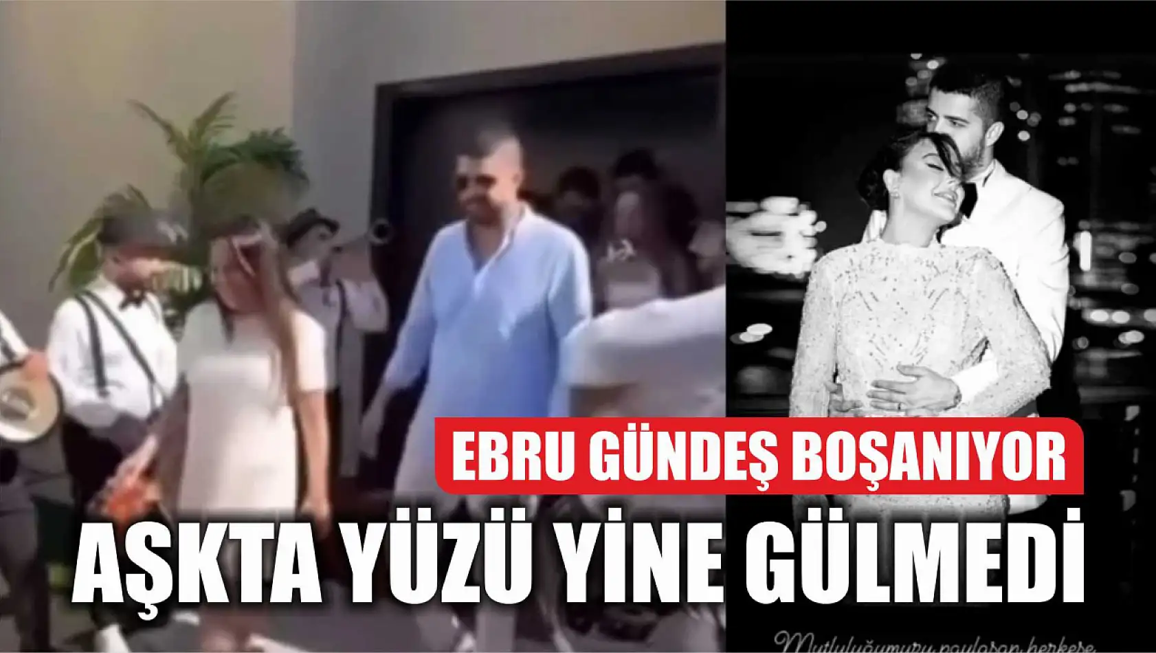 Aşkta yüzü yine gülmedi, Ebru Gündeş boşanıyor