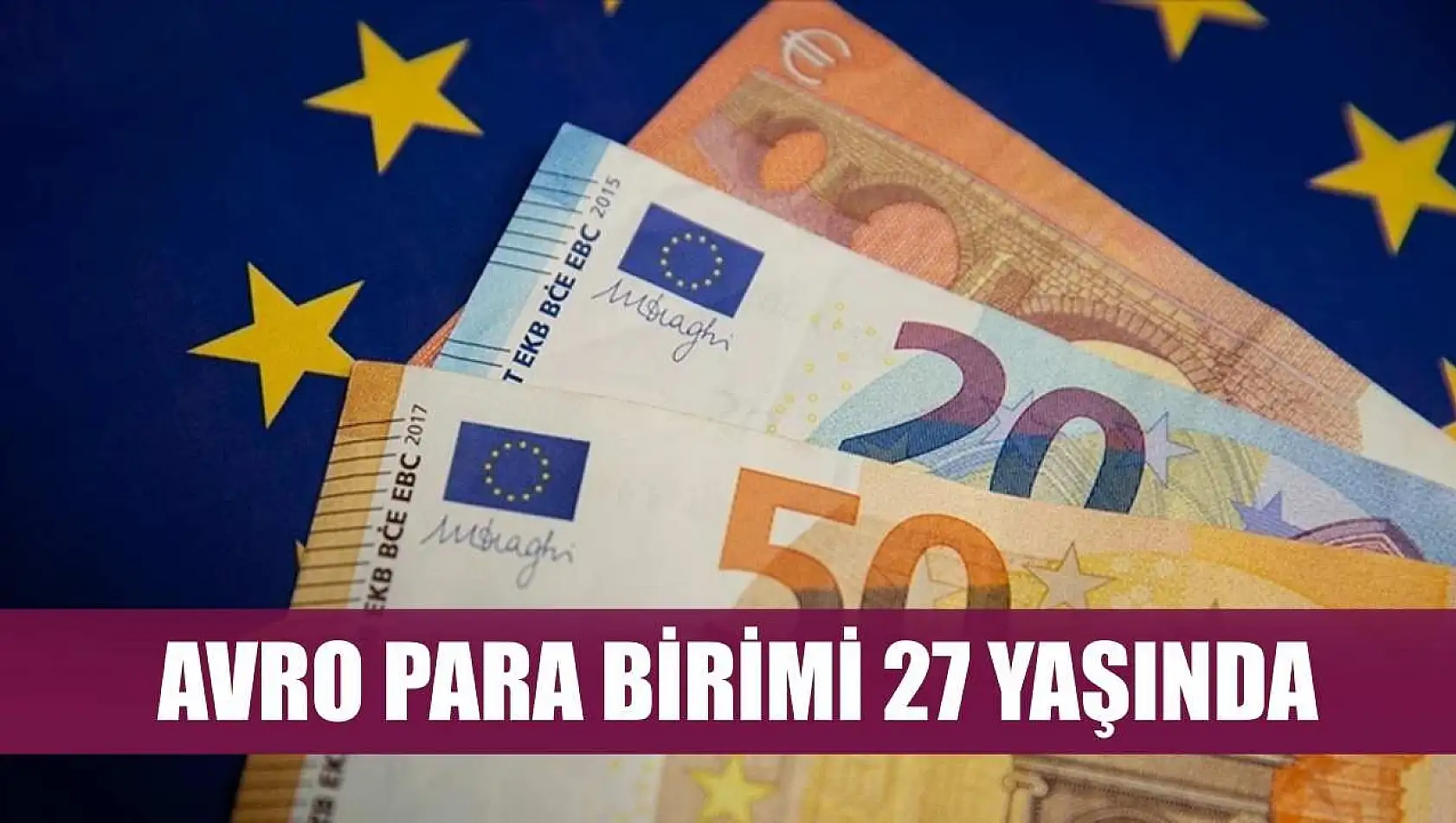 Avro para birimi 27 yaşında