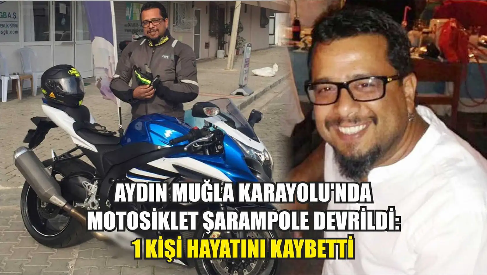 Aydın Muğla Karayolu'nda motosiklet şarampole devrildi: 1 kişi hayatını kaybetti